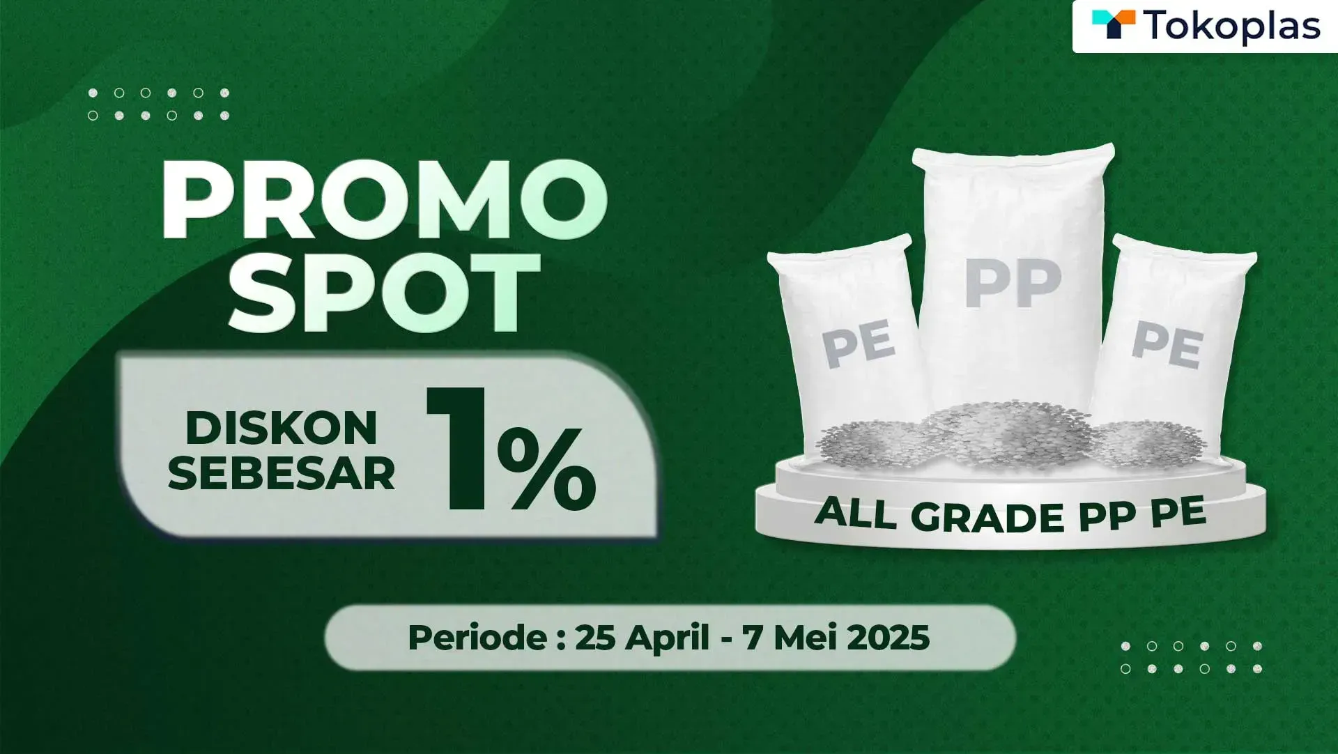Diskon 1% SPOT untuk PP & PE All Grade
