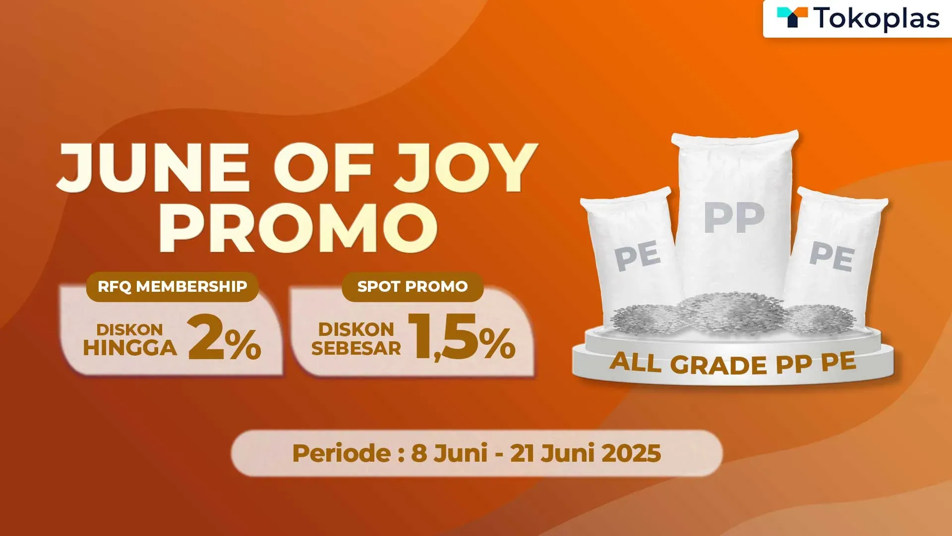 JUNE OF JOY PROMO – DISKON HINGGA 2%!