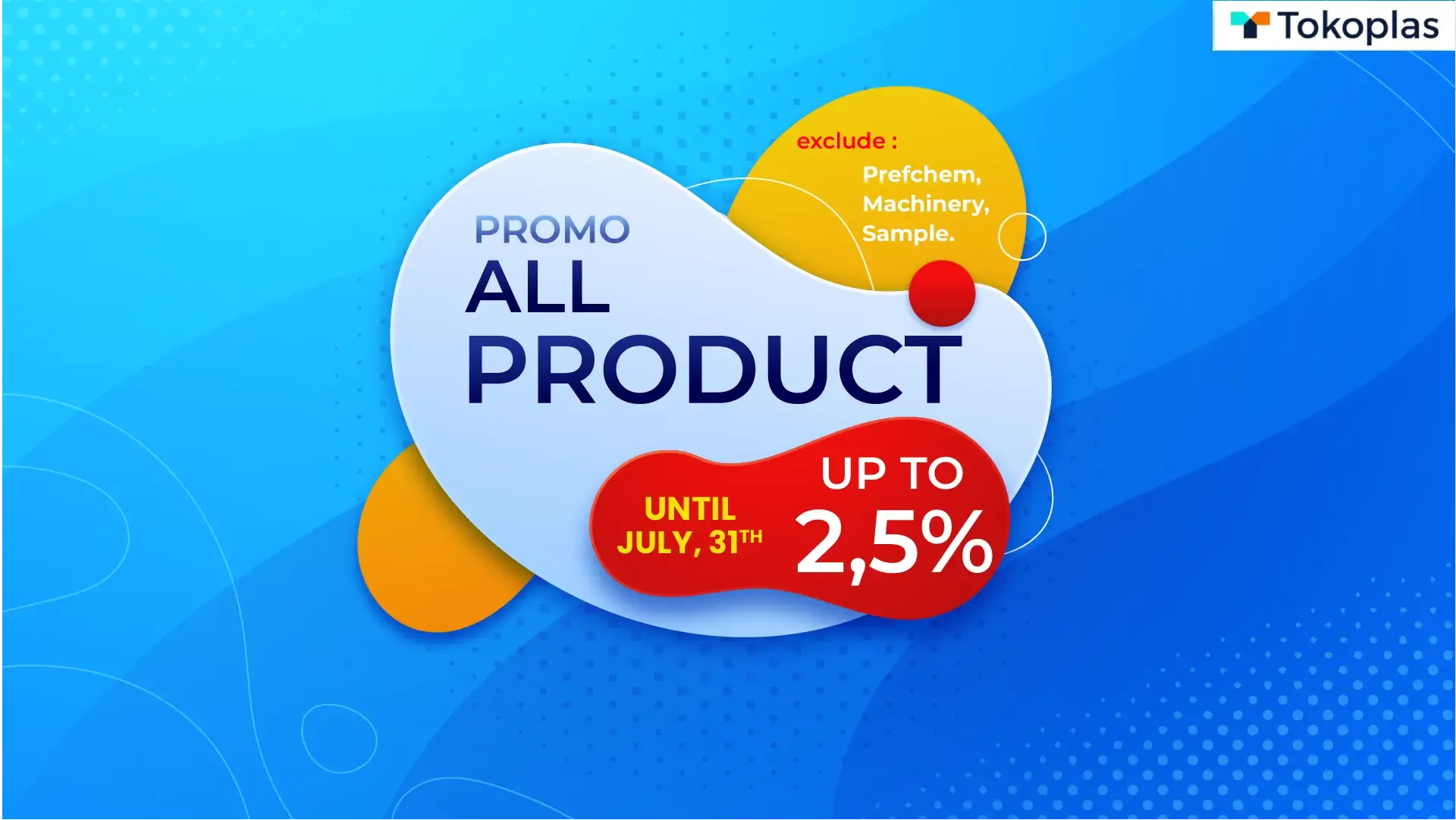 PROMO ALL PRODUCT - JULY