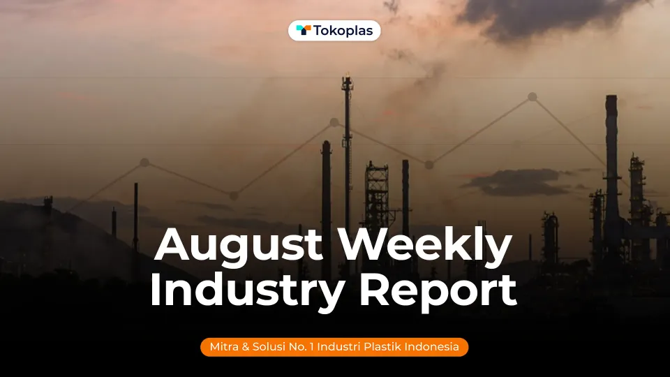 19 August 2026 Industry Report | Tokoplas.com